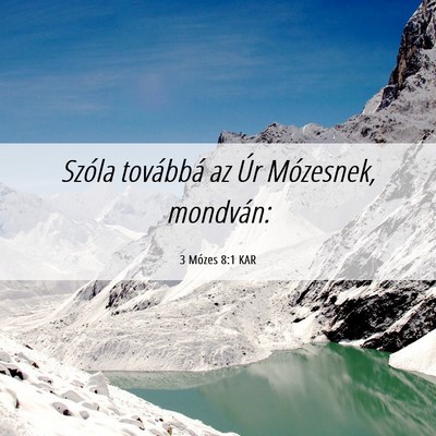 Picture 06 - 3 Mózes 8:1 KAR - Szóla továbbá az Úr Mózesnek, - Bible Verse Picture