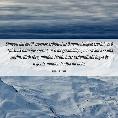 Picture 06 - 4 Mózes 1:22 KAR - Simeon fiai közül azoknak szülöttei az õ - Bible Verse Picture