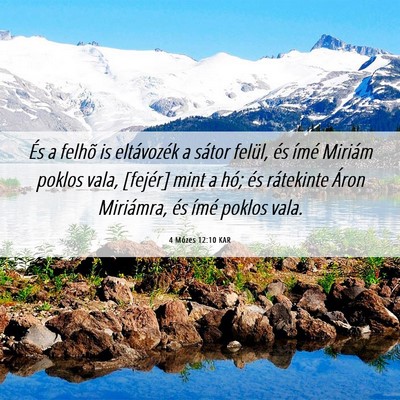 Picture 06 - 4 Mózes 12:10 KAR - És a felhõ is eltávozék a sátor felül, és - Bible Verse Picture