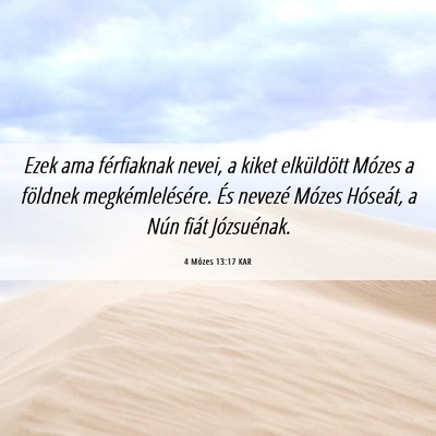 Picture 06 - 4 Mózes 13:17 KAR - Ezek ama férfiaknak nevei, a kiket elküldött - Bible Verse Picture