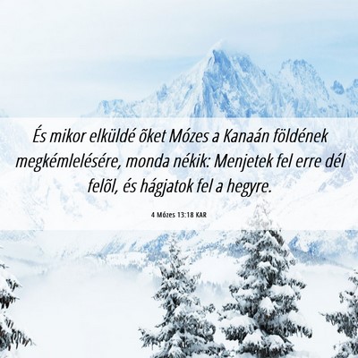 Picture 06 - 4 Mózes 13:18 KAR - És mikor elküldé õket Mózes a Kanaán - Bible Verse Picture