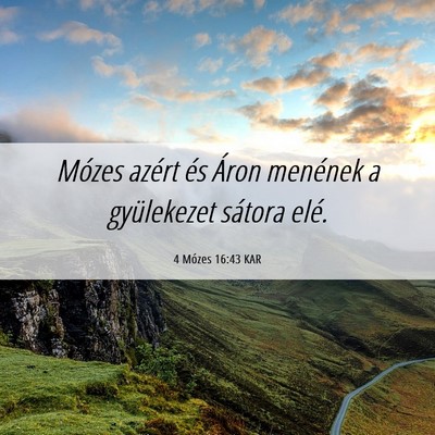 Picture 06 - 4 Mózes 16:43 KAR - Mózes azért és Áron menének a gyülekezet - Bible Verse Picture