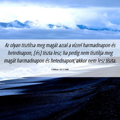 Picture 06 - 4 Mózes 19:12 KAR - Az olyan tisztítsa meg magát azzal a vízzel - Bible Verse Picture