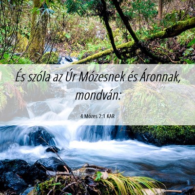 Picture 06 - 4 Mózes 2:1 KAR - És szóla az Úr Mózesnek és Áronnak, - Bible Verse Picture