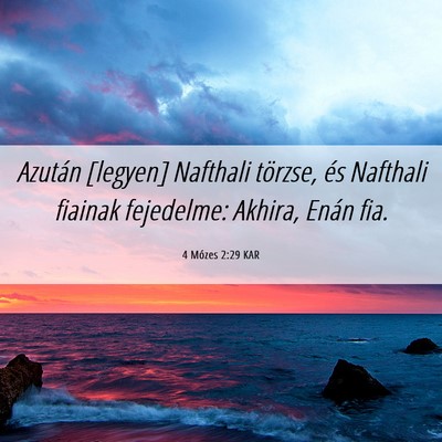 Picture 06 - 4 Mózes 2:29 KAR - Azután [legyen] Nafthali törzse, és Nafthali - Bible Verse Picture