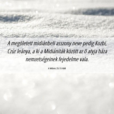 Picture 06 - 4 Mózes 25:15 KAR - A megöletett midiánbeli asszony neve pedig - Bible Verse Picture