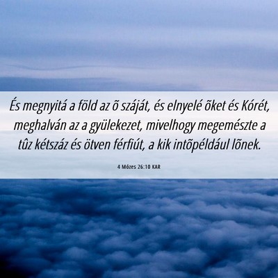 Picture 06 - 4 Mózes 26:10 KAR - És megnyitá a föld az õ száját, és - Bible Verse Picture