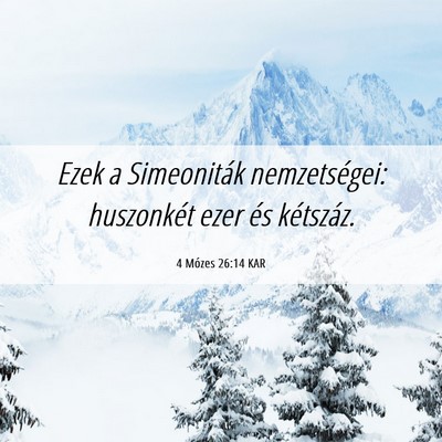 Picture 06 - 4 Mózes 26:14 KAR - Ezek a Simeoniták nemzetségei: huszonkét ezer - Bible Verse Picture