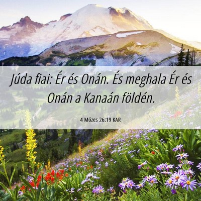 Picture 06 - 4 Mózes 26:19 KAR - Júda fiai: Ér és Onán. És meghala Ér és - Bible Verse Picture