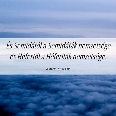 Picture 06 - 4 Mózes 26:32 KAR - És Semidától a Semidáták nemzetsége és - Bible Verse Picture