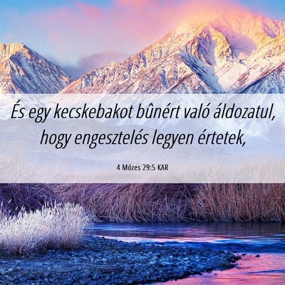 Picture 06 - 4 Mózes 29:5 KAR - És egy kecskebakot bûnért való áldozatul, - Bible Verse Picture