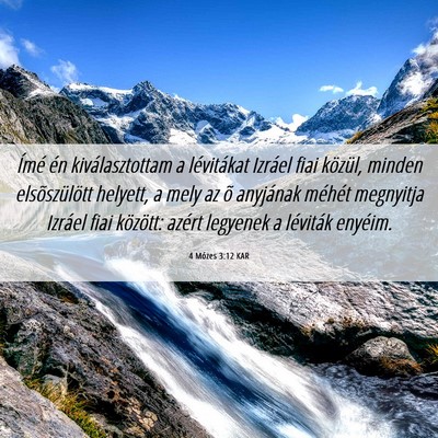 Picture 06 - 4 Mózes 3:12 KAR - Ímé én kiválasztottam a lévitákat Izráel - Bible Verse Picture