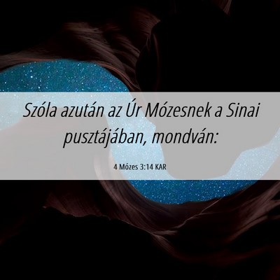 Picture 06 - 4 Mózes 3:14 KAR - Szóla azután az Úr Mózesnek a Sinai - Bible Verse Picture