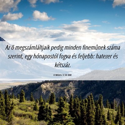 Picture 06 - 4 Mózes 3:34 KAR - Az õ megszámláltjaik pedig minden finemûnek - Bible Verse Picture
