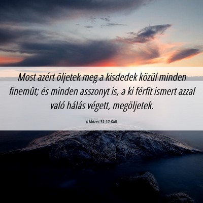 Picture 06 - 4 Mózes 31:17 KAR - Most azért öljetek meg a kisdedek közül - Bible Verse Picture