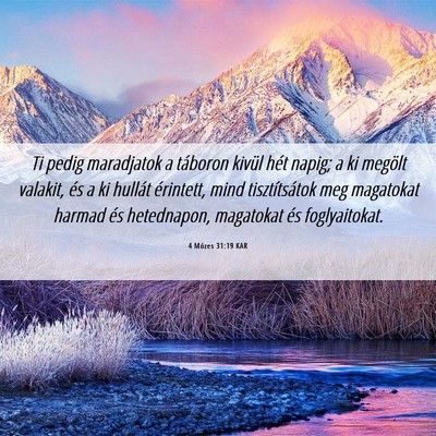 Picture 06 - 4 Mózes 31:19 KAR - Ti pedig maradjatok a táboron kivül hét napig; - Bible Verse Picture