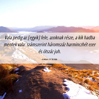 Picture 06 - 4 Mózes 31:36 KAR - Vala pedig az [egyik] fele, azoknak része, a kik - Bible Verse Picture