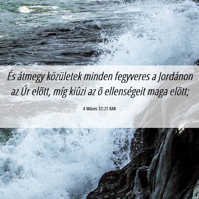 Picture 06 - 4 Mózes 32:21 KAR - És átmegy közületek minden fegyveres a - Bible Verse Picture