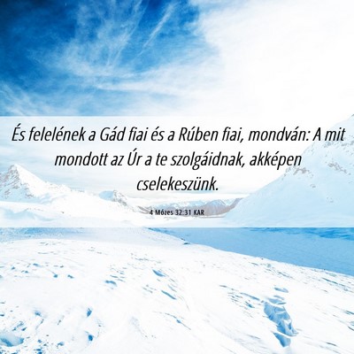 Picture 06 - 4 Mózes 32:31 KAR - És felelének a Gád fiai és a Rúben fiai, - Bible Verse Picture