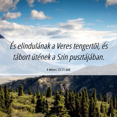 Picture 06 - 4 Mózes 33:11 KAR - És elindulának a Veres tengertõl, és tábort - Bible Verse Picture