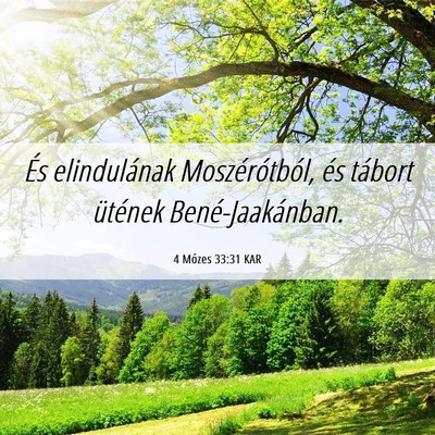 Picture 06 - 4 Mózes 33:31 KAR - És elindulának Moszérótból, és tábort - Bible Verse Picture