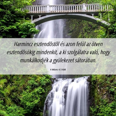 Picture 06 - 4 Mózes 4:3 KAR - Harmincz esztendõstõl és azon felül az ötven - Bible Verse Picture