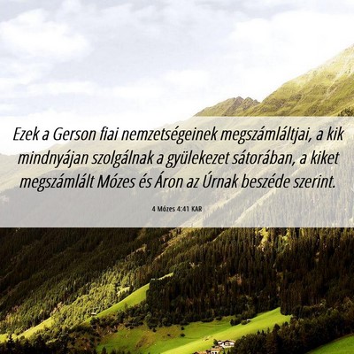 Picture 06 - 4 Mózes 4:41 KAR - Ezek a Gerson fiai nemzetségeinek - Bible Verse Picture