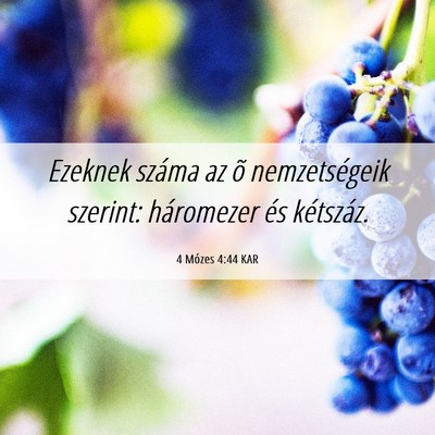 Picture 06 - 4 Mózes 4:44 KAR - Ezeknek száma az õ nemzetségeik szerint: - Bible Verse Picture