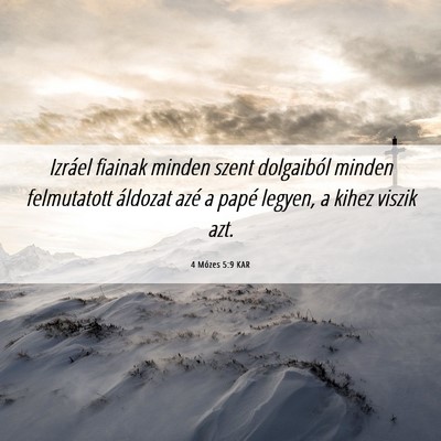 Picture 06 - 4 Mózes 5:9 KAR - Izráel fiainak minden szent dolgaiból minden - Bible Verse Picture