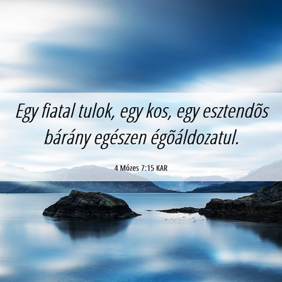 Picture 06 - 4 Mózes 7:15 KAR - Egy fiatal tulok, egy kos, egy esztendõs - Bible Verse Picture