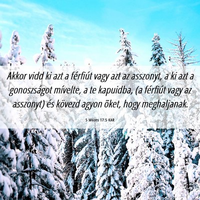 Picture 06 - 5 Mózes 17:5 KAR - Akkor vidd ki azt a férfiút vagy azt az - Bible Verse Picture