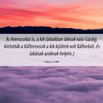 Picture 06 - 5 Mózes 2:23 KAR - Az Avveusokat is, a kik falvakban laknak vala - Bible Verse Picture