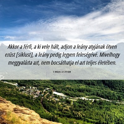 Picture 06 - 5 Mózes 22:29 KAR - Akkor a férfi, a ki vele hált, adjon a leány - Bible Verse Picture