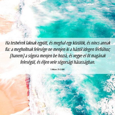 Picture 06 - 5 Mózes 25:5 KAR - Ha testvérek laknak együtt, és meghal egy - Bible Verse Picture