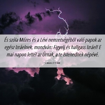 Picture 06 - 5 Mózes 27:9 KAR - És szóla Mózes és a Lévi nemzetségébõl - Bible Verse Picture