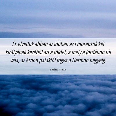 Picture 06 - 5 Mózes 3:8 KAR - És elvettük abban az idõben az Emoreusok két - Bible Verse Picture