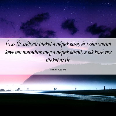 Picture 06 - 5 Mózes 4:27 KAR - És az Úr szétszór titeket a népek közé, - Bible Verse Picture