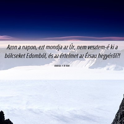 Picture 06 - Abdiás 1:8 KAR - Azon a napon, ezt mondja az Úr, nem vesztem-é - Bible Verse Picture