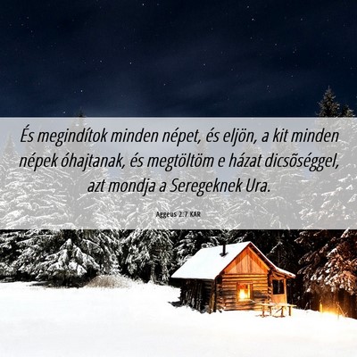 Picture 06 - Aggeus 2:7 KAR - És megindítok minden népet, és eljön, a kit - Bible Verse Picture