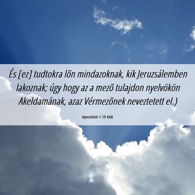 Picture 06 - Apostolok 1:19 KAR - És [ez] tudtokra lõn mindazoknak, kik - Bible Verse Picture
