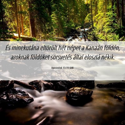 Picture 06 - Apostolok 13:19 KAR - És minekutána eltörölt hét népet a Kanaán - Bible Verse Picture
