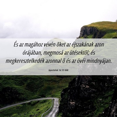 Picture 06 - Apostolok 16:33 KAR - És az magához vévén õket az éjszakának - Bible Verse Picture