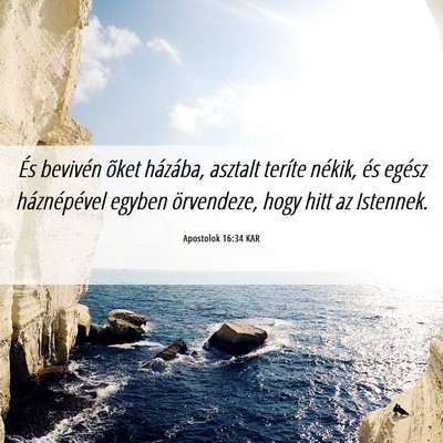 Picture 06 - Apostolok 16:34 KAR - És bevivén õket házába, asztalt teríte - Bible Verse Picture
