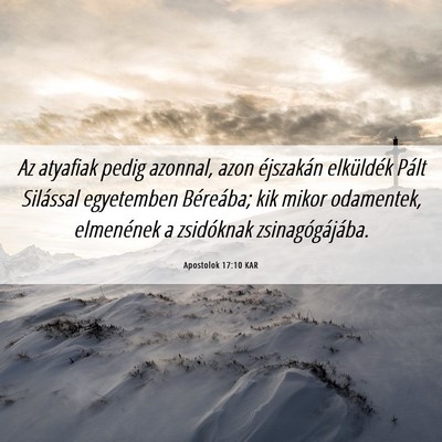 Picture 06 - Apostolok 17:10 KAR - Az atyafiak pedig azonnal, azon éjszakán - Bible Verse Picture