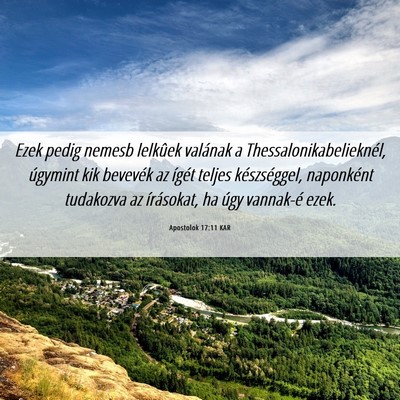 Picture 06 - Apostolok 17:11 KAR - Ezek pedig nemesb lelkûek valának a - Bible Verse Picture