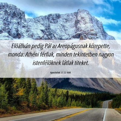 Picture 06 - Apostolok 17:22 KAR - Elõállván pedig Pál az Areopágusnak - Bible Verse Picture