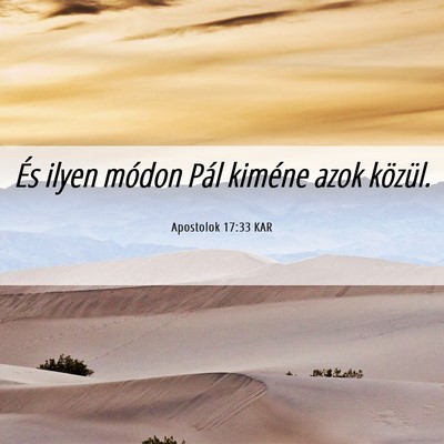Picture 06 - Apostolok 17:33 KAR - És ilyen módon Pál kiméne azok - Bible Verse Picture