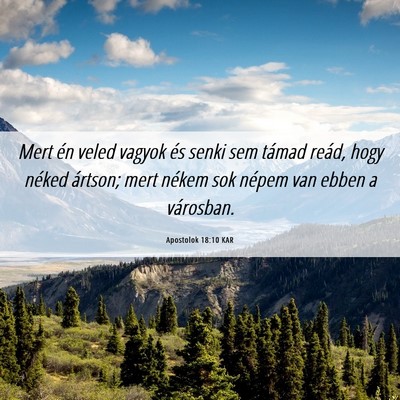 Picture 06 - Apostolok 18:10 KAR - Mert én veled vagyok és senki sem támad reád, - Bible Verse Picture
