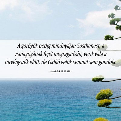 Picture 06 - Apostolok 18:17 KAR - A görögök pedig mindnyájan Sosthenest, a - Bible Verse Picture