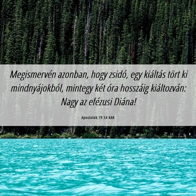 Picture 06 - Apostolok 19:34 KAR - Megismervén azonban, hogy zsidó, egy kiáltás - Bible Verse Picture